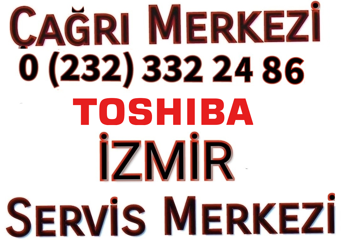 Karabağlar Toshiba servisi